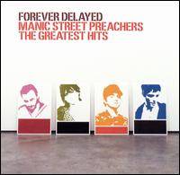 Manic Street Preachers : Forever Delayed